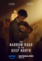 Узкая дорога на дальний север смотреть онлайн сериал 1 сезон