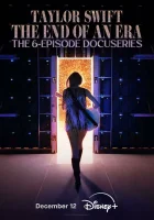  Тейлор Свифт: The Eras Tour — Конец Эры смотреть онлайн сериал 1 сезон 