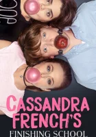  Кассандра Френч: Окончание школы смотреть онлайн сериал 1 сезон 