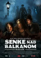  Тени над Балканами смотреть онлайн сериал 1-2 сезон 