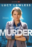  Моя жизнь — убийство смотреть онлайн сериал 1-5 сезон 