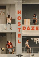  Хостел Дейз смотреть онлайн сериал 1-2 сезон 