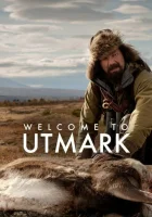  Добро пожаловать в Утмарк смотреть онлайн сериал 1 сезон 