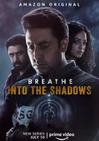  Дыши: В тени смотреть онлайн сериал 1 сезон 