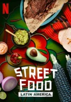  Уличная еда: Латинская Америка смотреть онлайн сериал 1 сезон 