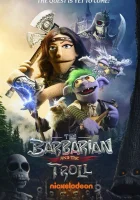  Варвар и тролль смотреть онлайн сериал 1 сезон 