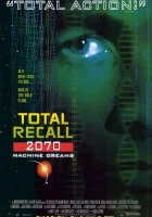  Вспомнить всё 2070 смотреть онлайн сериал 1 сезон 