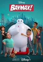  Бэймакс! смотреть онлайн мультсериал 1 сезон 