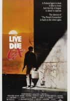  Жить и умереть в Лос-Анджелесе смотреть онлайн (1985) 