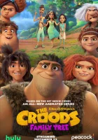  Семейка Крудс: Семейное древо смотреть онлайн мультсериал 1-4 сезон 
