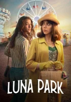  Луна парк смотреть онлайн сериал 1 сезон 