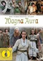  Магна Аура смотреть онлайн сериал 1 сезон 
