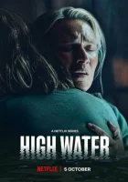  Высокая вода смотреть онлайн сериал 1 сезон 