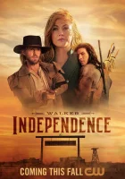  Уокер: Независимость смотреть онлайн сериал 1 сезон 