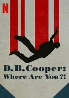  Где Вы, Д. Б. Купер? смотреть онлайн сериал 1 сезон 