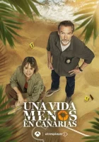  Одной жизнью меньше на Канарах смотреть онлайн сериал 1 сезон 