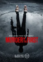  Убийство первой степени смотреть онлайн сериал 1-3 сезон 